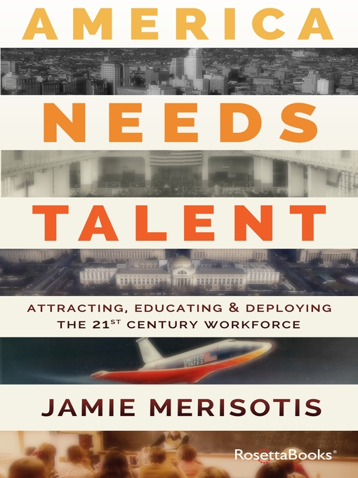 Title details for America Needs Talent by Jamie Merisotis - Wait list
